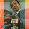 Leopoldo Federico - A Gran Orquesta